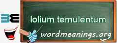 WordMeaning blackboard for lolium temulentum